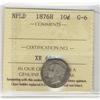 Image 1 : Nfld 1876H 10¢ ICCS G6. A nice problem free example.