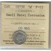 Image 1 : 1875H SD 5¢ ICCS F12,  Designated w/corrosion.