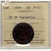 Image 1 : 1859 1¢ DP N9 Variation ICCS F12.