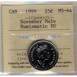 1999 25¢ ICCS MS64 November Mule, Numismatic BU