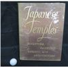 Image 1 : Japanese Temples Sculptures, Paintings, Gardens & Architecture Book 1964