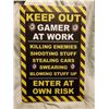 Image 1 : tin sign "Gamer At Work"