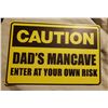 Image 1 : tin sign "Dad's Mancave"