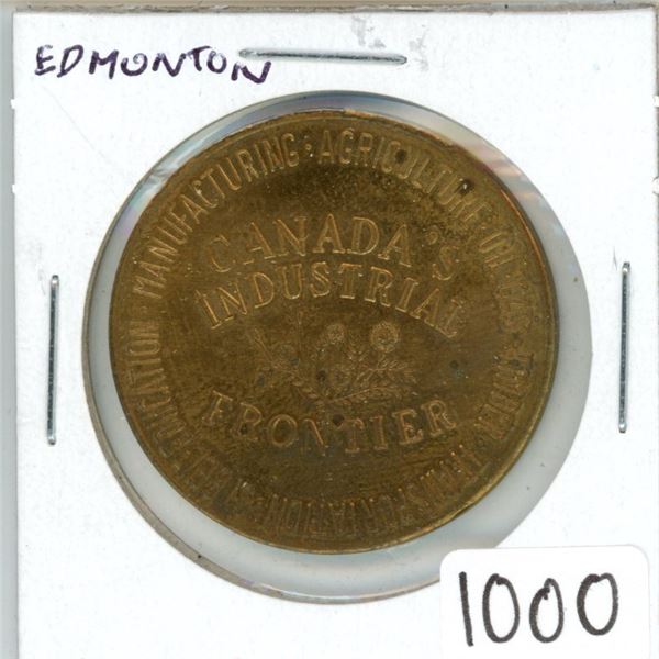 Edmonton, Alberta “Canada’s Industrial Frontier” medal. Unc.