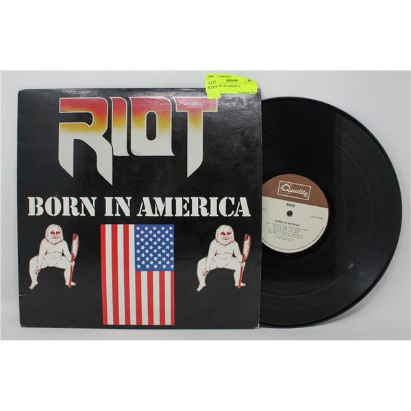 RIOT BORN IN AMERICA