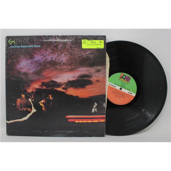 GENESIS AND THEN THERE WERE THREE