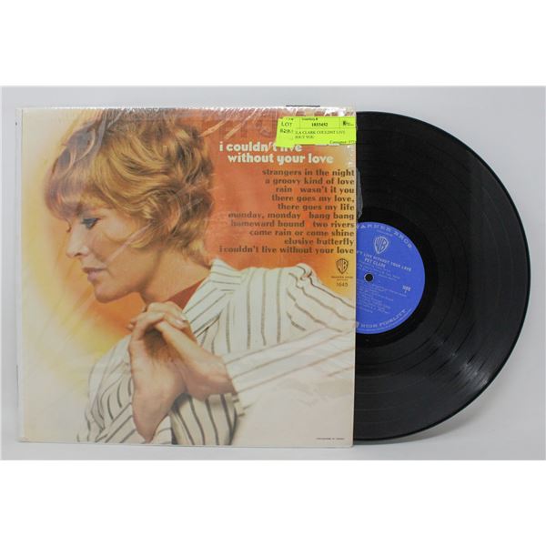 PETULA CLARK COULDNT LIVE WITHOUT YOU