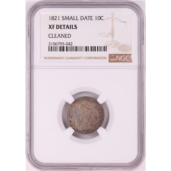 1821 Small Date Capped Bust Dime Coin NGC XF Details