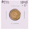 1848-C $2 1/2 Liberty Head Quarter Eagle Gold Coin