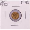 Image 1 : 1945 Mexico Dos Pesos Gold Coin