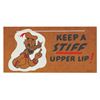 Image 1 : "Keep a Stiff Upper Lip!" Art Corner Sign.