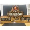 Image 1 : Robert Mendel & Sons Heritage Meatshop Wooden Sign 30x 47.5" at Highest Point No Shipping