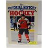 Image 1 : THE PICTORIAL HISTORY OF HOCKEY HARD COVER BOOK