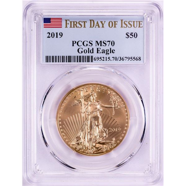 2019 $50 American Gold Eagle Coin PCGS MS70 First Day of Issue