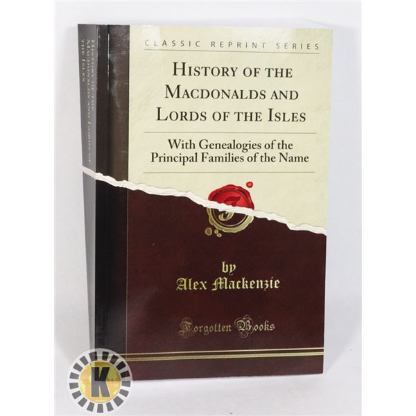 HISTORY OF MACDONALDS AND LORDS OF THE ISLES