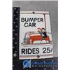 Image 1 : Fantasy Porcelain Bumper Car Rides 25 Cents Mini Sign