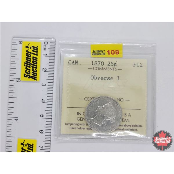Canada Twenty Five Cent 1870 Obverse 1 (ICCS Cert : F12)