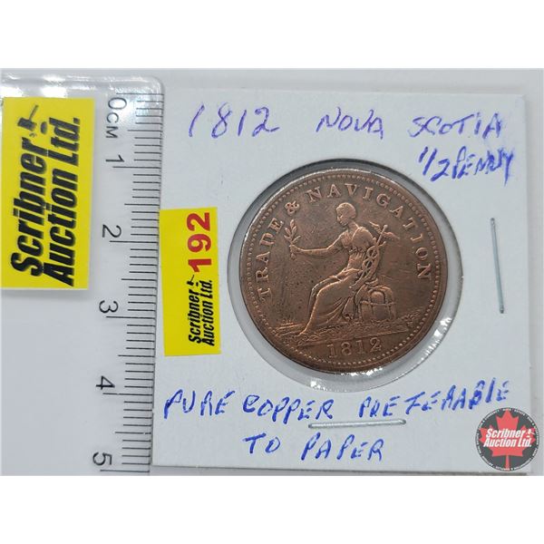 Nova Scotia Half Penny Token 1812 "Trade & Navigation" "Pure Copper Preferable to Paper"