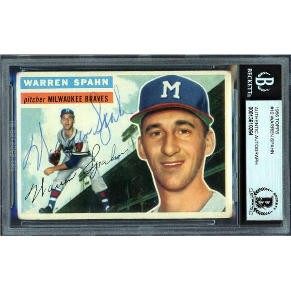 1956 TOPPS #10 WARREN SPAHN AUTHENTIC AUTOGRAPH (BECKETT AUTHENTIC)