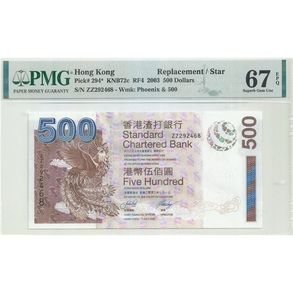 Hong Kong, Chartered Bank,  2003, 500 Dollars, Replacement/Star, PMG 67EPQ.