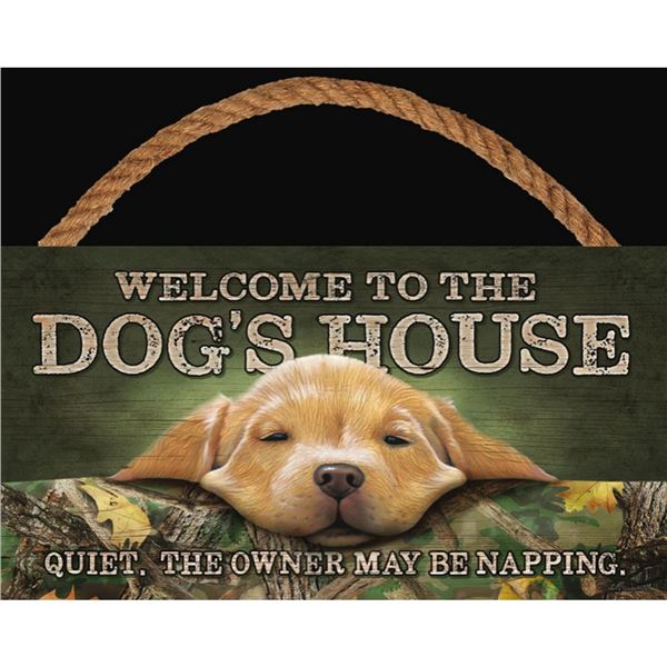 Welcome To The Dog's House Wooden Sign