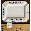 O'KEEFE'S PORCELAIN ASHTRAY - 5IN X 6IN