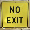 Image 1 : NO EXIT METAL SIGN - 18in