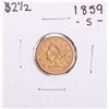 Image 1 : 1859-S $2 1/2 Liberty Head Quarter Eagle Gold Coin