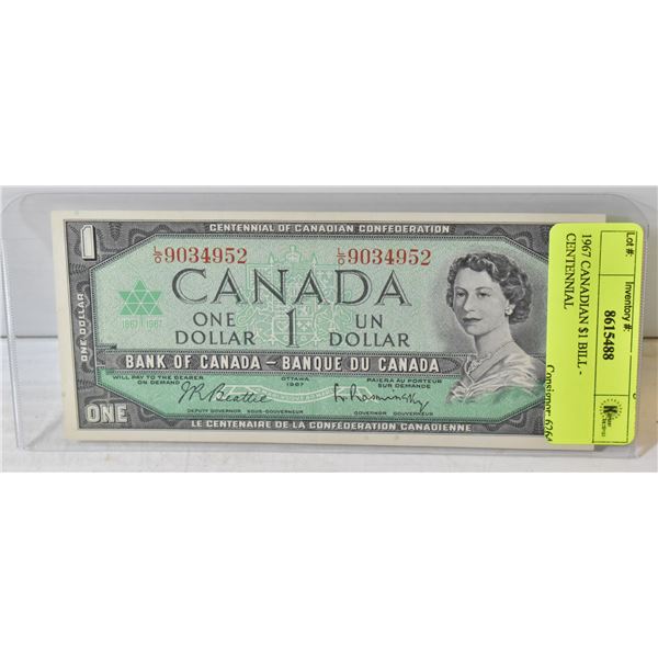 1967 CANADIAN $1 BILL - CENTENNIAL