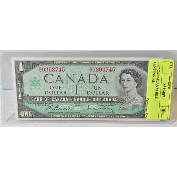 1967 CANADIAN $1 BILL - CENTENNIAL