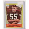 Image 1 : 1967 CHRIS HANBURGER ROOKIE CARD FOOTBALL