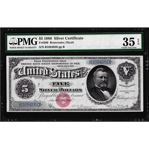 1886 $5 Silver Certificate Note Fr.260 PMG Choice Very Fine 35EPQ