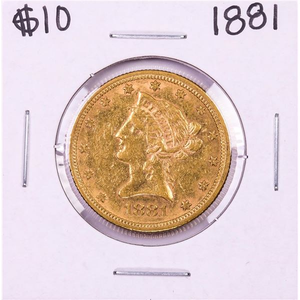 1881 $10 Liberty Head Eagle Gold Coin