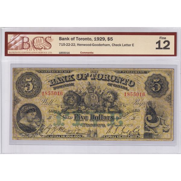 715-22-22, 1929 Bank of Toronto $5, Henwood-Gooderham, Check Ltr E, SN: 1855016, BCS Certified F-12