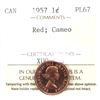 Image 1 : 1-cent 1957 ICCS Certified PL67 Red Cameo. Deep Cherry Tones and Strong Strike Details