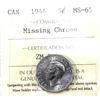 Image 1 : 5-cent 1944 Missing Chrome ICCS Certified MS65