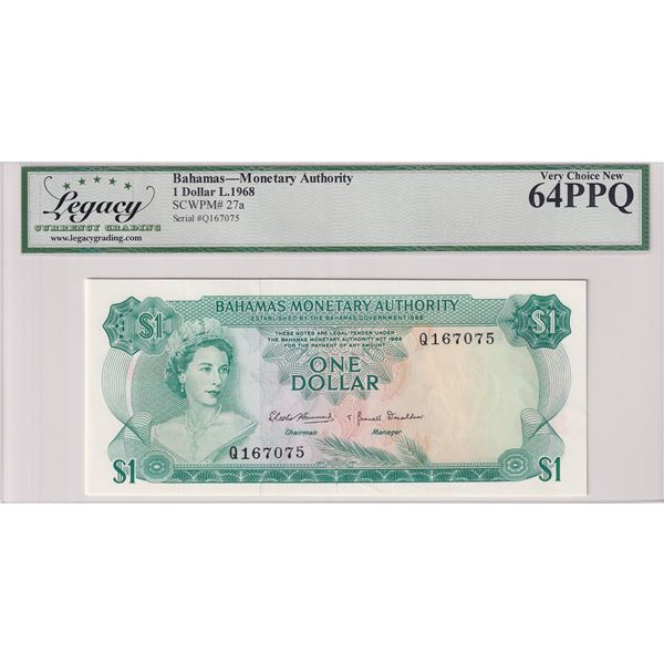 1968 Bahamas $1 Banknote SCWPM# 27a Legacy Certified CUNC-64 PPQ.