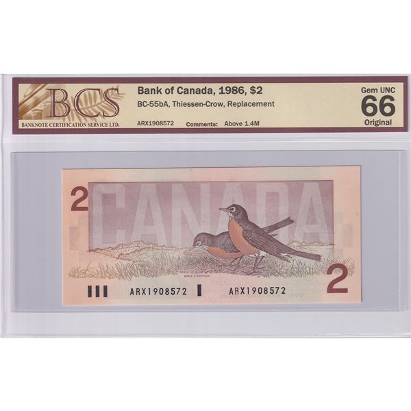 BC-55bA 1986 Canada $2, Thiessen-Crow, Replacement, Above 1.4M, BCS Certified GUNC-66 Original.