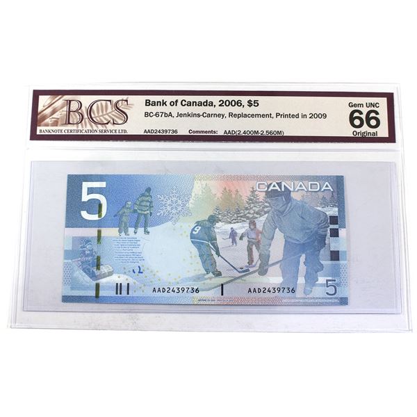 BC-67bA 2006 Canada $5, Jenkins-Carney, Replacement, (2.400M-2.560M), BCS Certified GUNC-66 Original