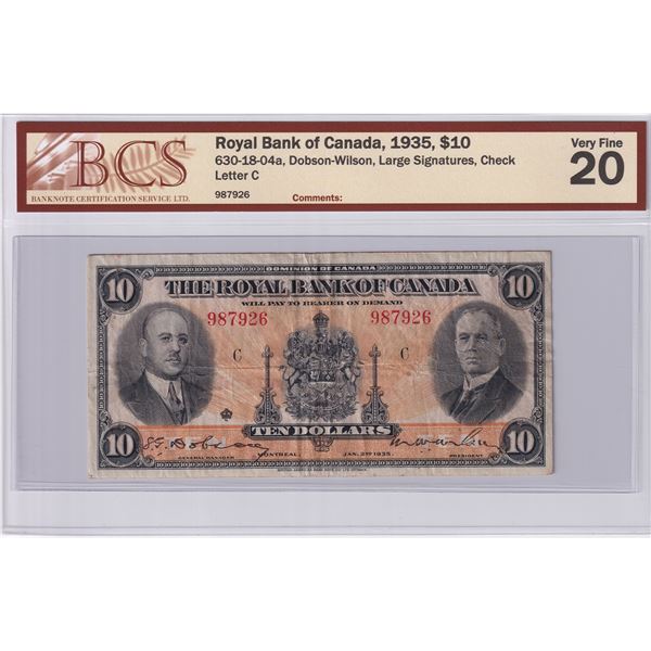 630-18-04a 1935 Royal Bank of Canada $10, Dobson-Wilson, Large Sig., 987926, BCS Certified VF-20.
