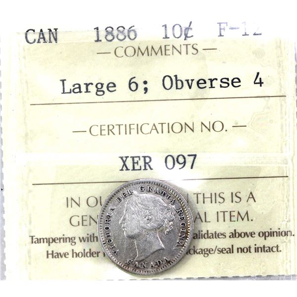1886 Large 6, Obverse 4 Canada 10-cent ICCS Certified F-12