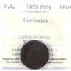 Image 1 : Great Britain 1826 Farthing  ICCS Certified EF40 (Corrosion)
