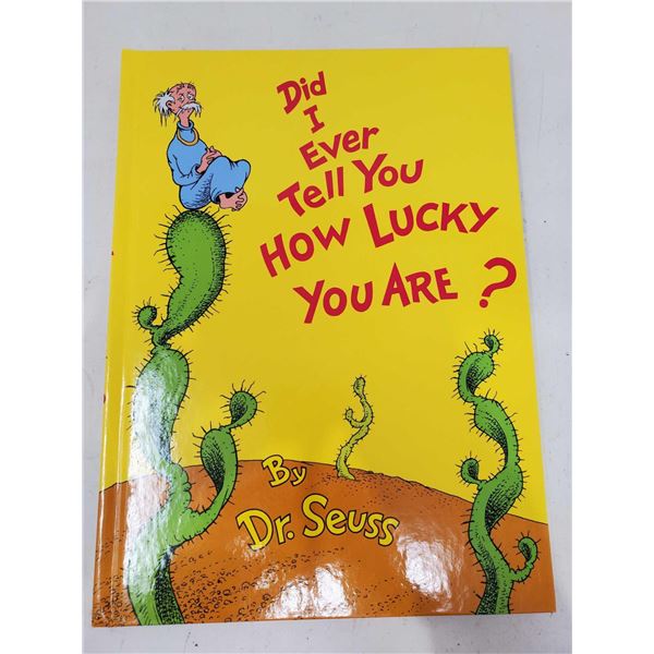 Did I Ever Tell You How Lucky You Are? Dr. Suess Storybook