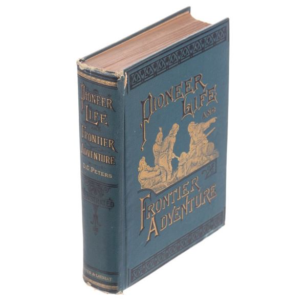 Frontier Life and Pioneer Adventure by Peters 1883
