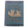 Image 2 : Frontier Life and Pioneer Adventure by Peters 1883