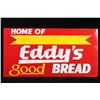 Image 1 : Original Helena, MT Eddy's Good Bread Metal Sign