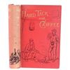 Image 1 : Rare: 1887 1st ed Hardtack & Coffee by Billings