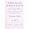 Image 6 : Following the Frontier With Haynes by Tilden 1st E
