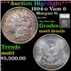 ***Auction Highlight*** 1894-o Morgan Dollar Vam 6 $1 Graded ms63 details By SEGS (fc)