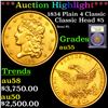 ***Auction Highlight*** 1834 Plain 4 Classic Classic Head $5 Gold Graded Choice AU By USCG (fc)